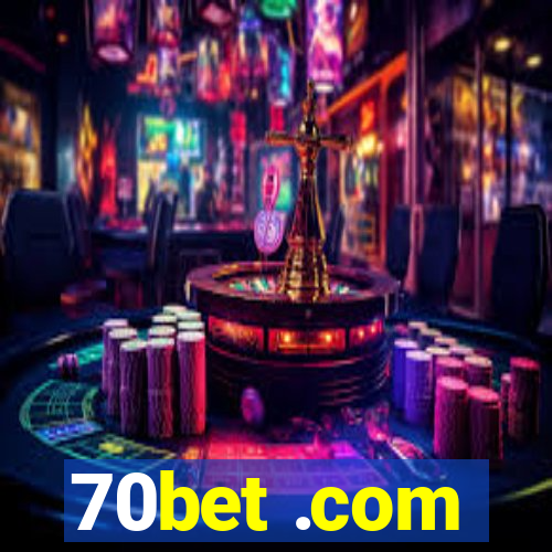 70bet .com